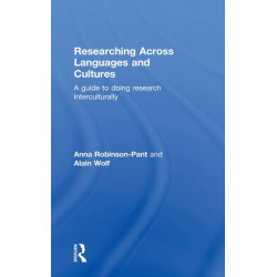 Researching Across Languages and Cultures: A guide to doing research interculturally