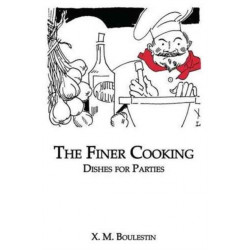 Finer Cooking: Dishes For