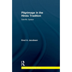 Pilgrimage in the Hindu Tradition: Salvific Space