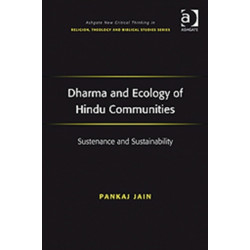Dharma and Ecology of Hindu Communities: Sustenance and Sustainability