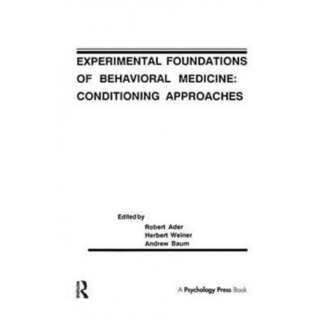 Experimental Foundations of Behavioral Medicines: Conditioning Approaches