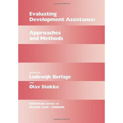 Evaluating Development Assistance: Approaches and Methods
