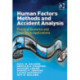 Human Factors Methods and Accident Analysis: Practical Guidance and Case Study Applications