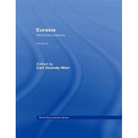 Eurasia: World Boundaries Volume 3