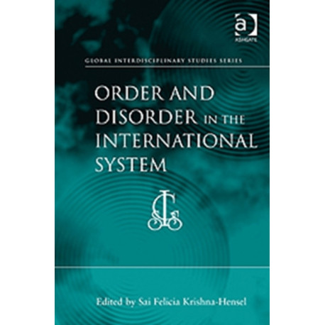 Order and Disorder in the International System