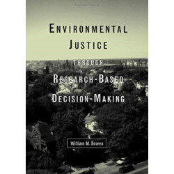 Environmental Justice Through Research-Based Decision-Making