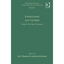 Volume 1, Tome II: Kierkegaard and the Bible - The New Testament