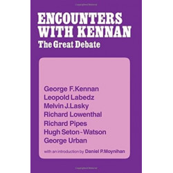 Encounter with Kennan: The Great Debate