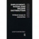Employment, Wages and Income Distribution: Critical essays in Economics