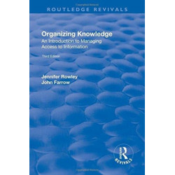 Organizing Knowledge: Introduction to Access to Information: Introduction to Access to Information