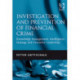 Investigation and Prevention of Financial Crime: Knowledge Management, Intelligence Strategy and Executive Leadership