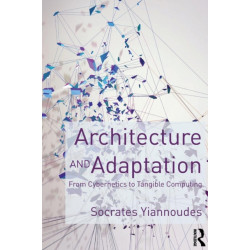 Architecture and Adaptation: From Cybernetics to Tangible Computing
