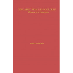 Educating Homeless Children: Witness to a Cataclysm