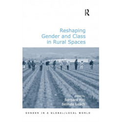 Reshaping Gender and Class in Rural Spaces
