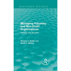 Managing Voluntary and Non-Profit Organizations: Strategy and Structure