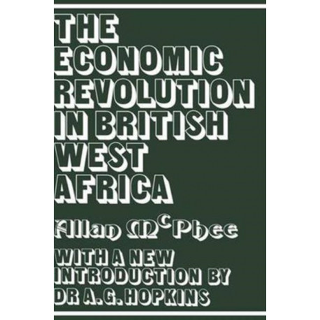 The Economic Revolution in British West Africa