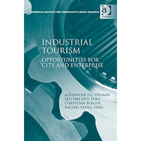 Industrial Tourism: Opportunities for City and Enterprise