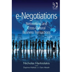 e-Negotiations: Networking and Cross-Cultural Business Transactions