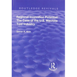 Regional Innovation Potential: The Case of the U.S. Machine Tool Industry