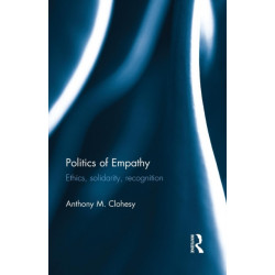 Politics of Empathy: Ethics, Solidarity, Recognition