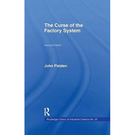 The Curse of the Factory System