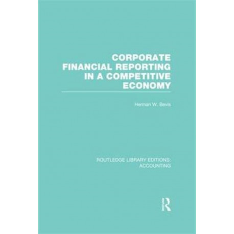 Corporate Financial Reporting in a Competitive Economy (RLE Accounting)