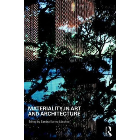 Materiality and Architecture