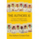 The Authors XI: A Season of English Cricket from Hackney to Hambledon