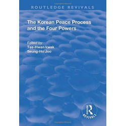 The Korean Peace Process and the Four Powers