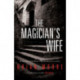 The Magician's Wife: Reissued