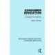 Consumer Education (RLE Consumer Behaviour): A Handbook for Teachers