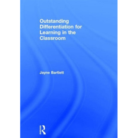 Outstanding Differentiation for Learning in the Classroom