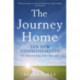 The Journey Home: Ten New Commandments for Discovering Your True Self