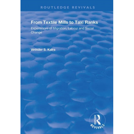 From Textile Mills to Taxi Ranks: Experiences of Migration, Labour and Social Change