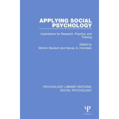 Applying Social Psychology: Implications for Research, Practice, and Training