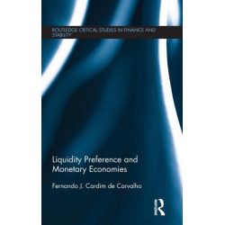 Liquidity Preference and Monetary Economies