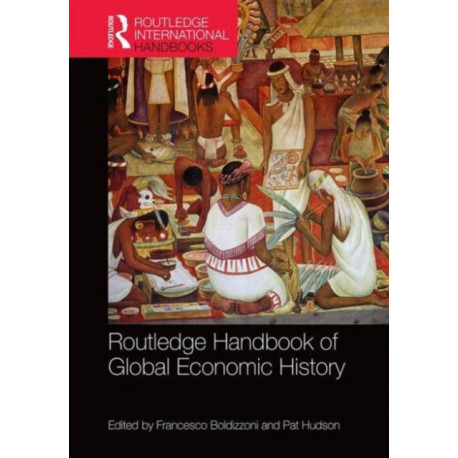 Routledge Handbook of Global Economic History