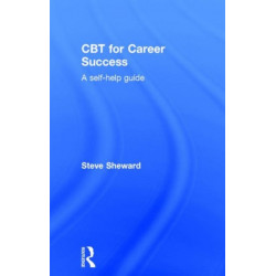 CBT for Career Success: A Self-Help Guide