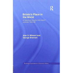 Britain's Place in the World: Import Controls 1945-60