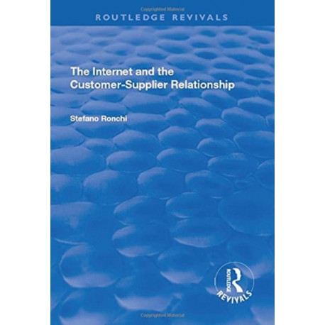 The Internet and the Customer-Supplier Relationship