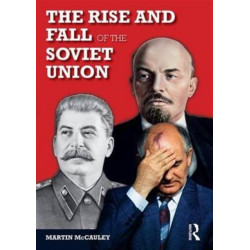 The Rise and Fall of the Soviet Union
