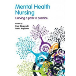 Mental Health Nursing: Carving a Path to Practice