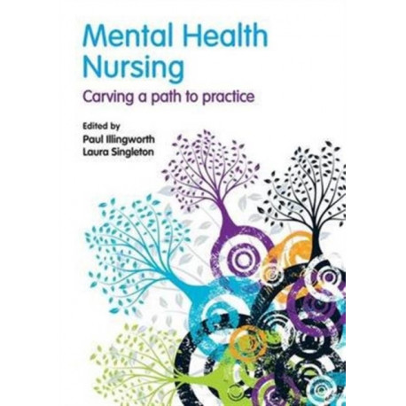 Mental Health Nursing: Carving a Path to Practice