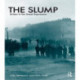 The Slump: Britain in the Great Depression
