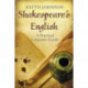 Shakespeare's English: A Practical Linguistic Guide