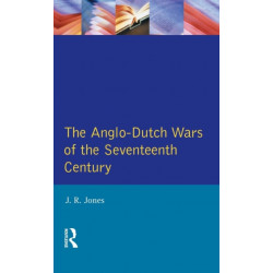 The Anglo-Dutch Wars of the Seventeenth Century