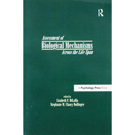 Assessment of Biological Mechanisms Across the Life Span
