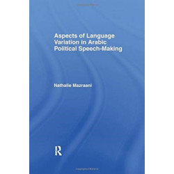 Aspects of Language Variation in Arabic Political Speech-Making