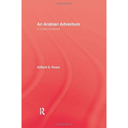 An Arabian Adventure: A Dream Achieved