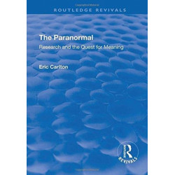 The Paranormal: Research and the Quest for Meaning